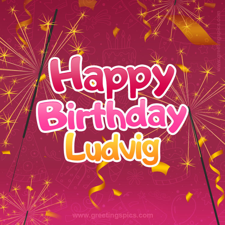 Happy Birthday Ludvig Image with sparklers (square shape image)