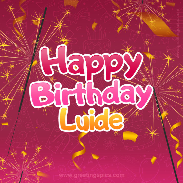 Happy Birthday Luide Image with sparklers (square shape image)