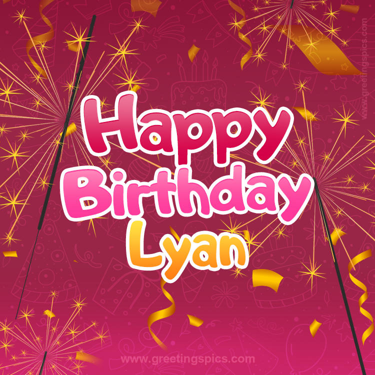 Happy Birthday Lyan Image with sparklers (square shape image)