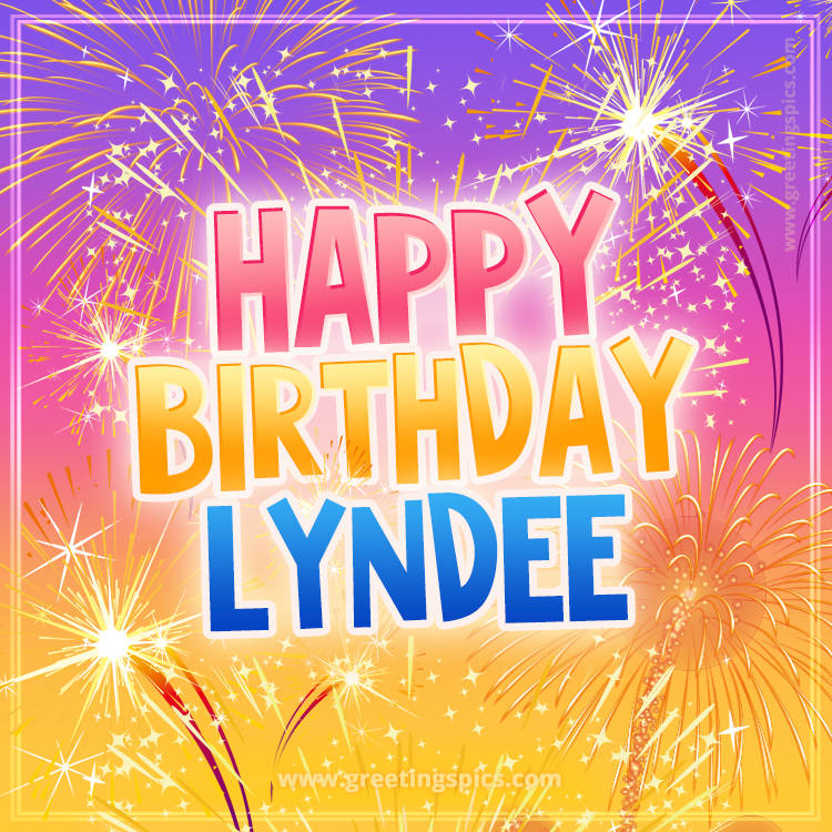 Happy Birthday Lyndee Picture with fireworks (square shape image)