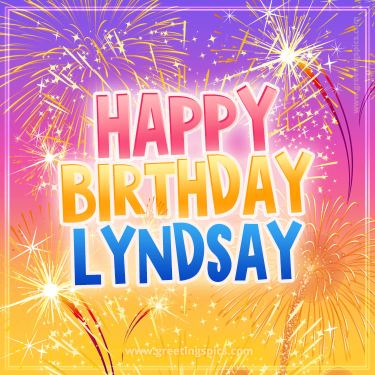 Happy Birthday Lyndsay Picture with fireworks (square shape image)