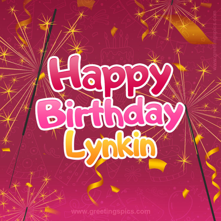 Happy Birthday Lynkin Image with sparklers (square shape image)