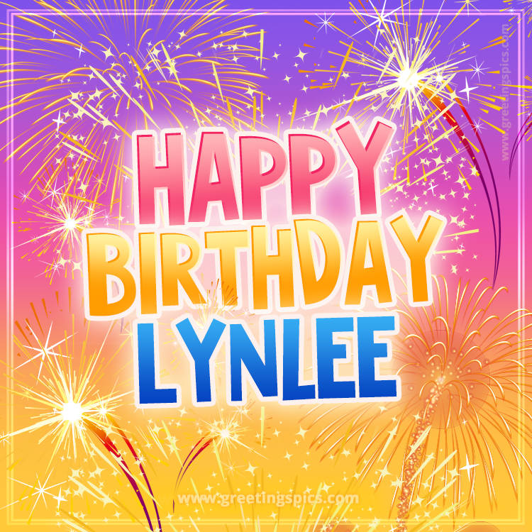 Happy Birthday Lynlee Picture with fireworks (square shape image)