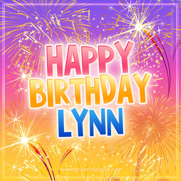 Happy Birthday Lynn Picture with fireworks (square shape image)