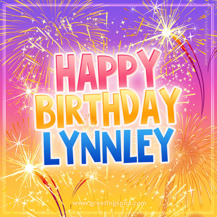 Happy Birthday Lynnley Picture with fireworks (square shape image)