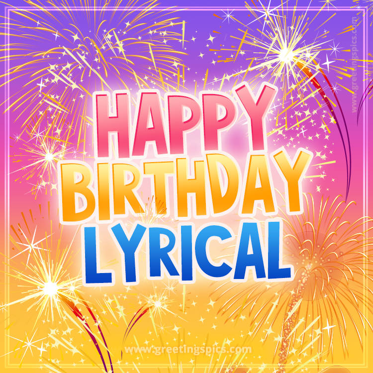 Happy Birthday Lyrical Picture with fireworks (square shape image)