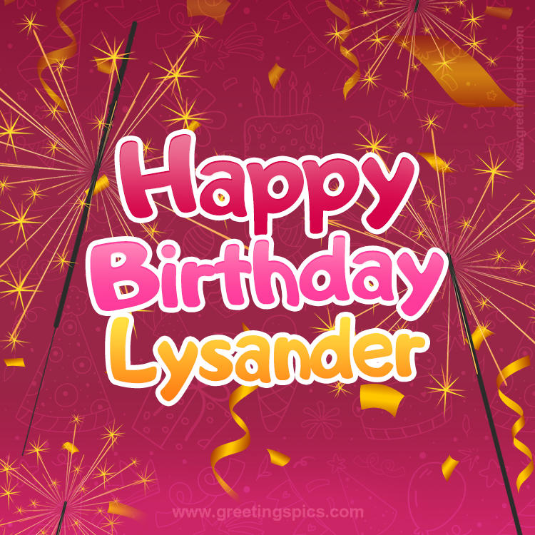 Happy Birthday Lysander Image with sparklers (square shape image)