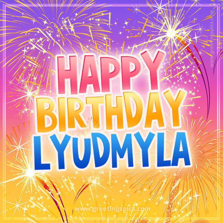 Happy Birthday Lyudmyla Picture with fireworks (square shape image)