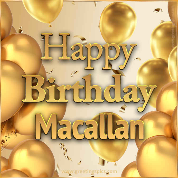 Happy Birthday Macallan Card with golden confetti and balloons (square shape image)