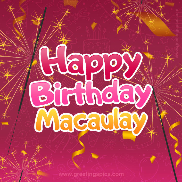 Happy Birthday Macaulay Image with sparklers (square shape image)