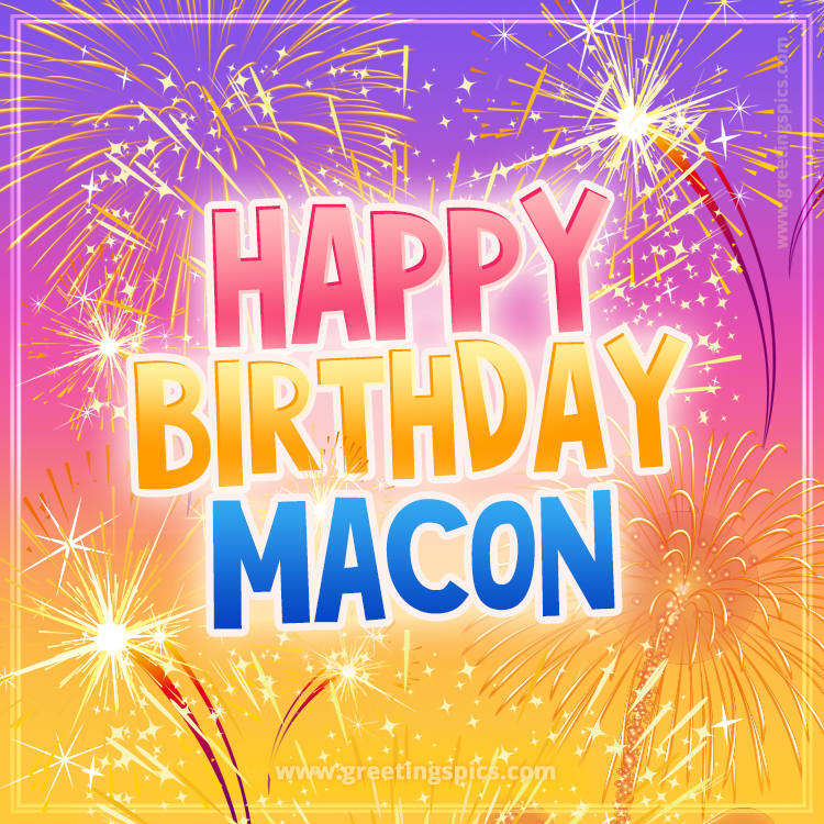 Happy Birthday Macon Picture with fireworks (square shape image)