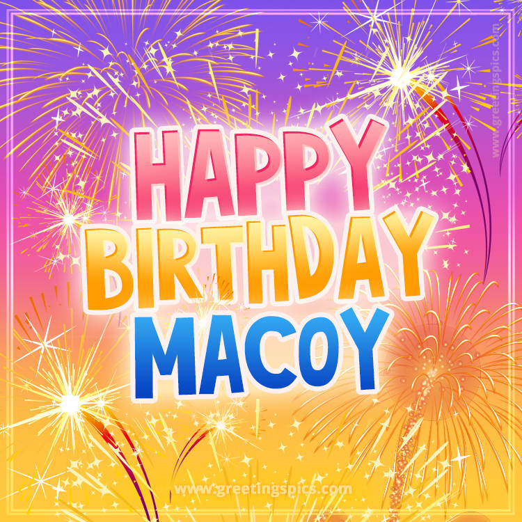 Happy Birthday Macoy Picture with fireworks (square shape image)