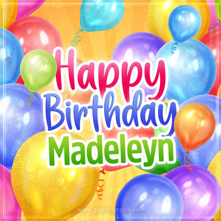 Happy Birthday Madeleyn Image with colorful balloons (square shape image)