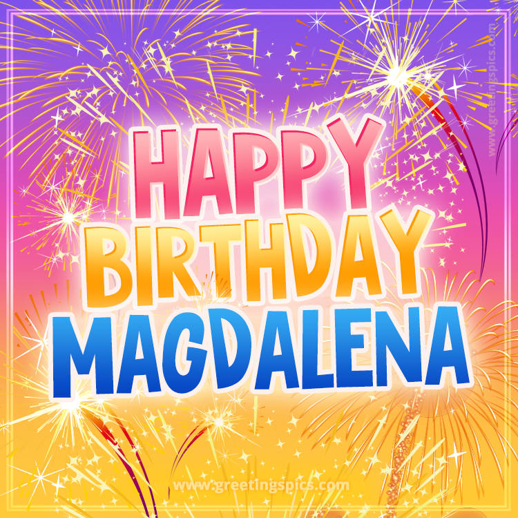 Happy Birthday Magdalena Picture with fireworks (square shape image)