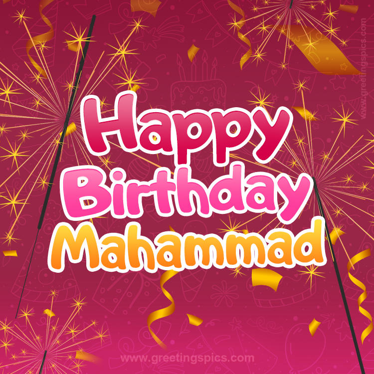 Happy Birthday Mahammad Image with sparklers (square shape image)