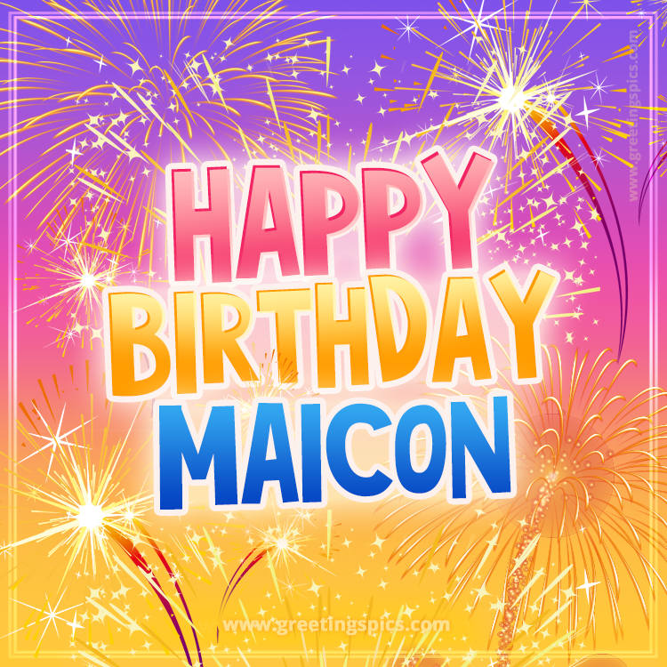 Happy Birthday Maicon Picture with fireworks (square shape image)