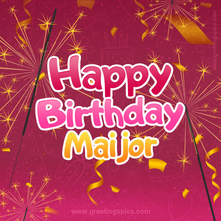 Happy Birthday Maijor Image with sparklers (square shape image)