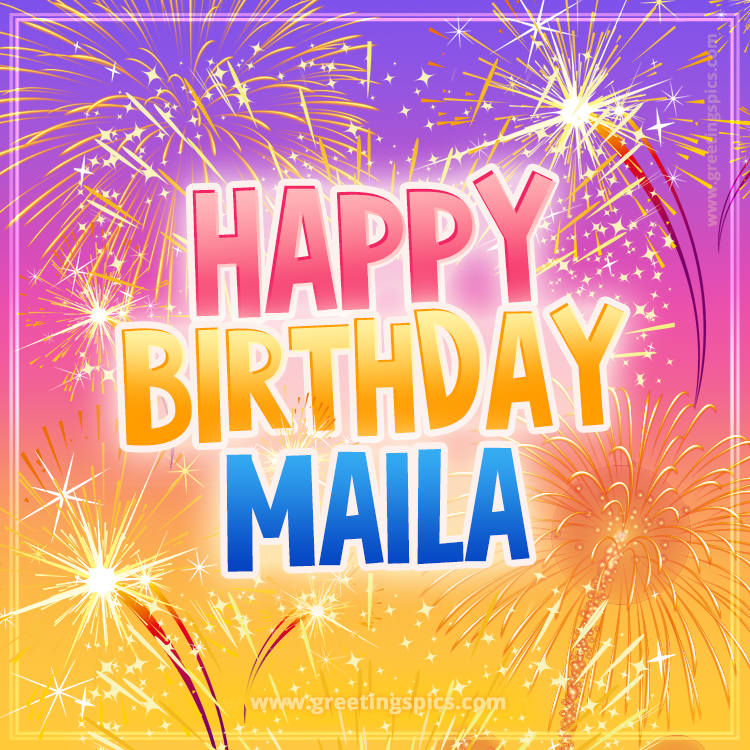 Happy Birthday Maila Picture with fireworks (square shape image)