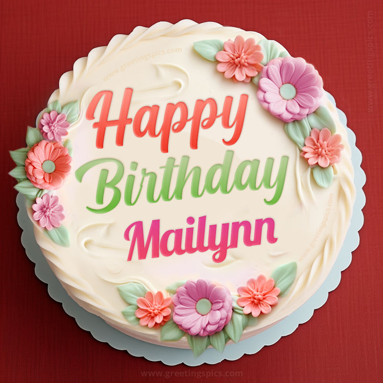 Happy Birthday Mailynn Cake Image With Name (square shape image)