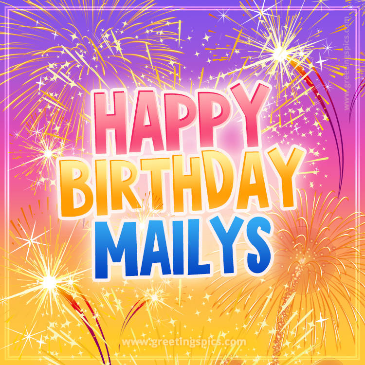 Happy Birthday Mailys Picture with fireworks (square shape image)