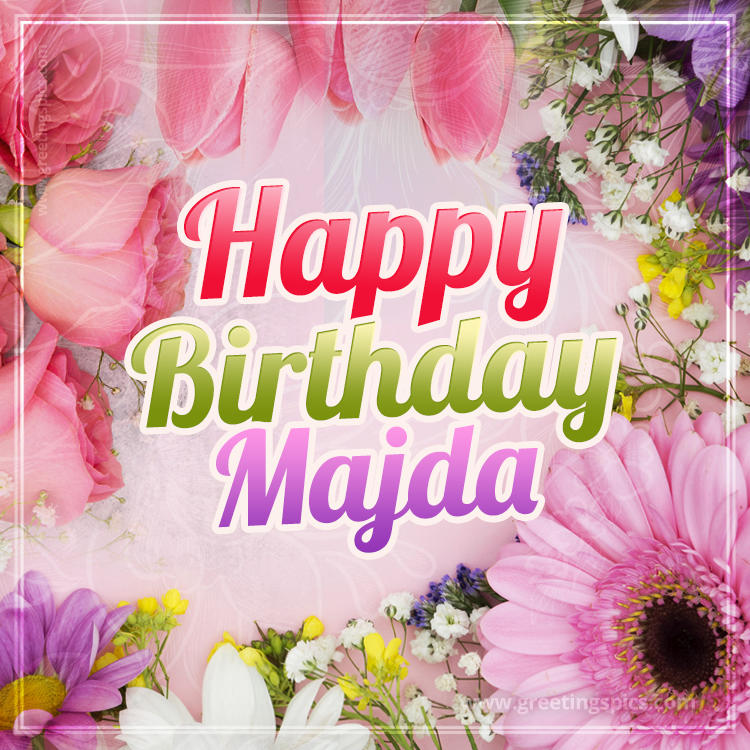 Happy Birthday Majda Picture with beautiful flowers (square shape image)