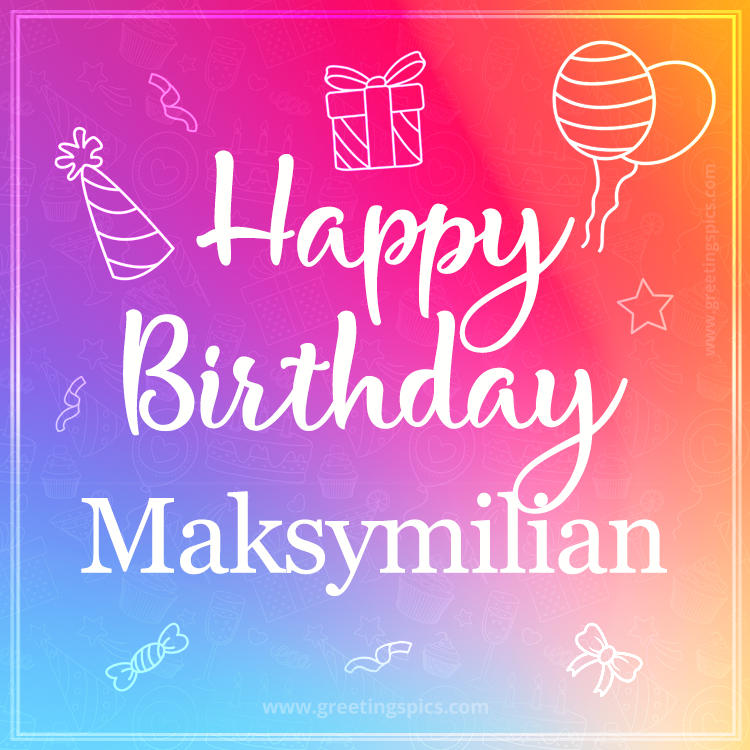 Colorful Happy Birthday Card For Maksymilian (square shape image)