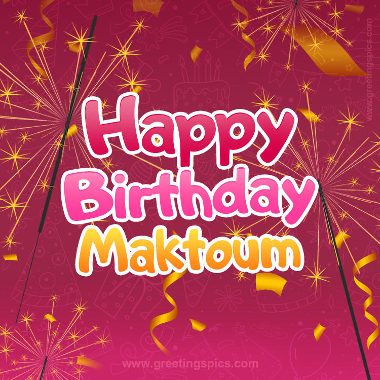 Happy Birthday Maktoum Image with sparklers (square shape image)