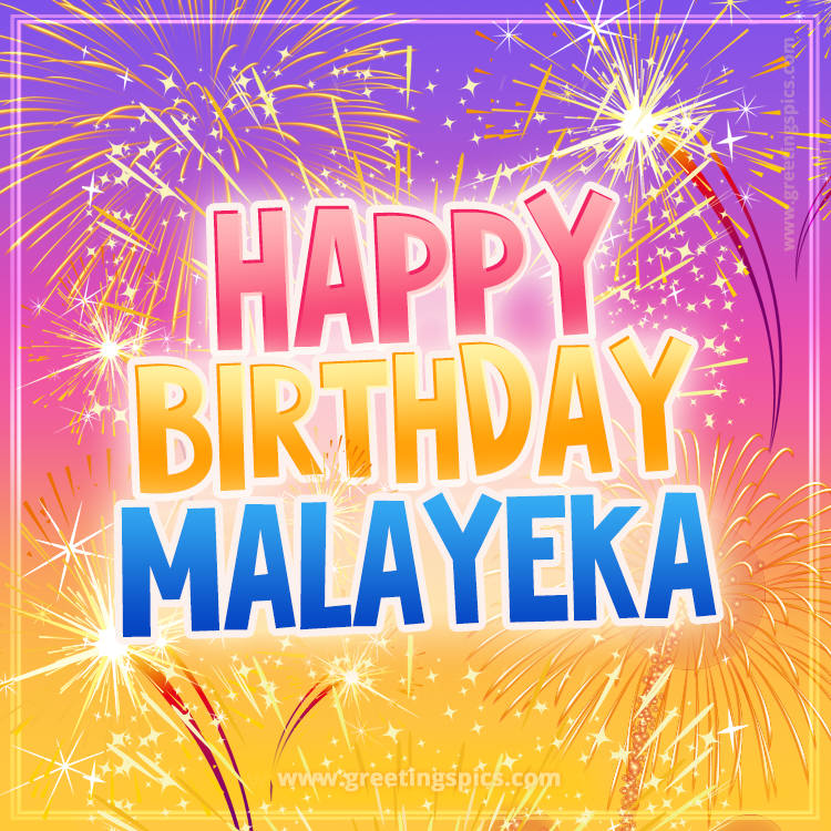 Happy Birthday Malayeka Picture with fireworks (square shape image)