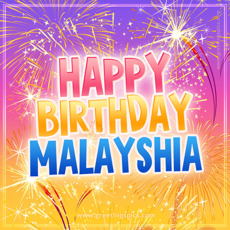 Happy Birthday Malayshia Picture with fireworks (square shape image)