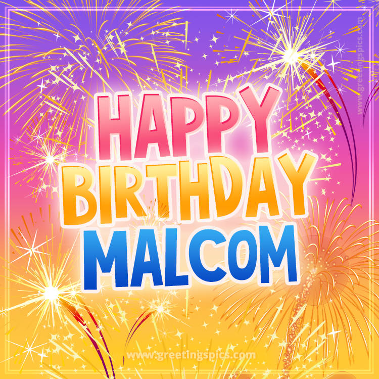 Happy Birthday Malcom Picture with fireworks (square shape image)