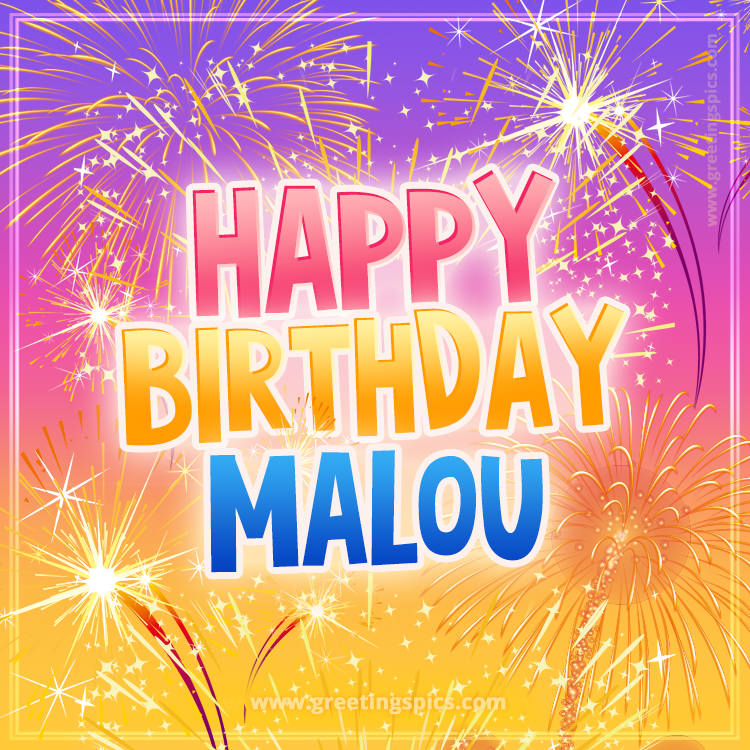 Happy Birthday Malou Picture with fireworks (square shape image)