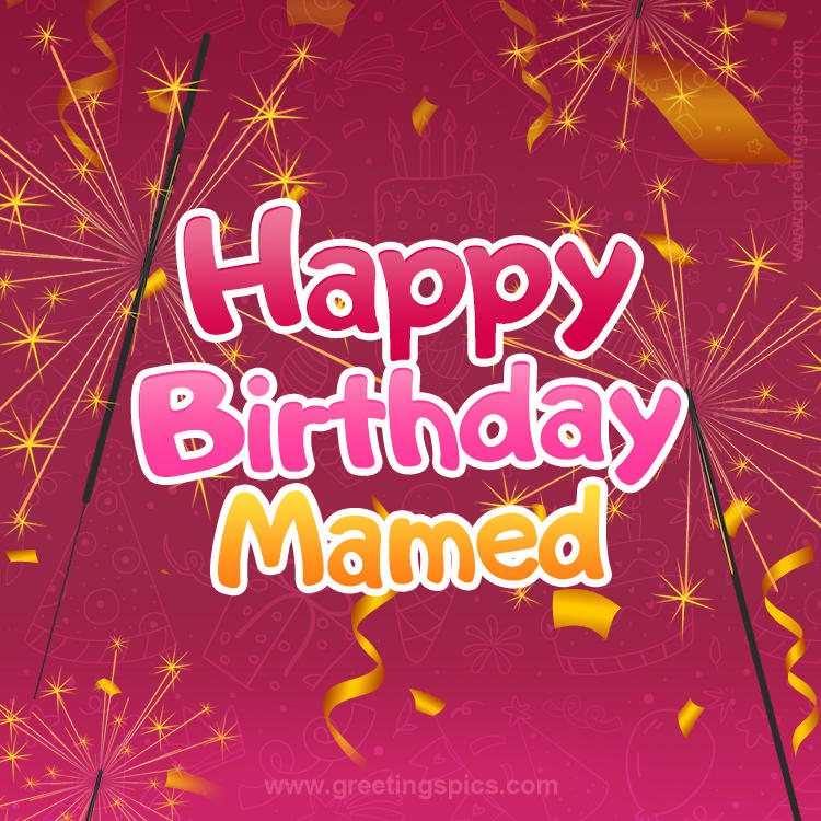 Happy Birthday Mamed Image with sparklers (square shape image)