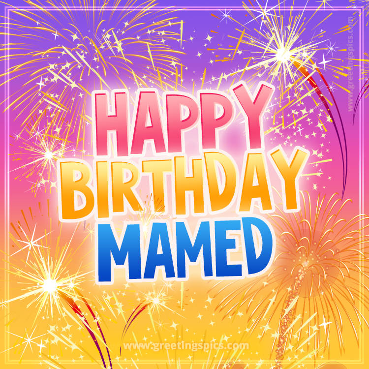 Happy Birthday Mamed Picture with fireworks (square shape image)
