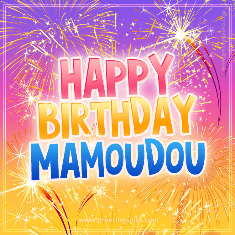 Happy Birthday Mamoudou Picture with fireworks (square shape image)