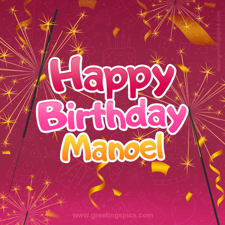 Happy Birthday Manoel Image with sparklers (square shape image)