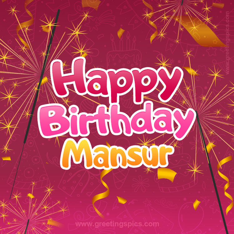 Happy Birthday Mansur Image with sparklers (square shape image)