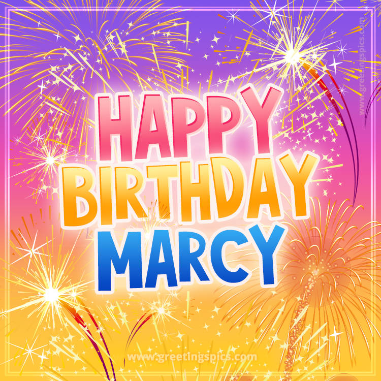 Happy Birthday Marcy Picture with fireworks (square shape image)