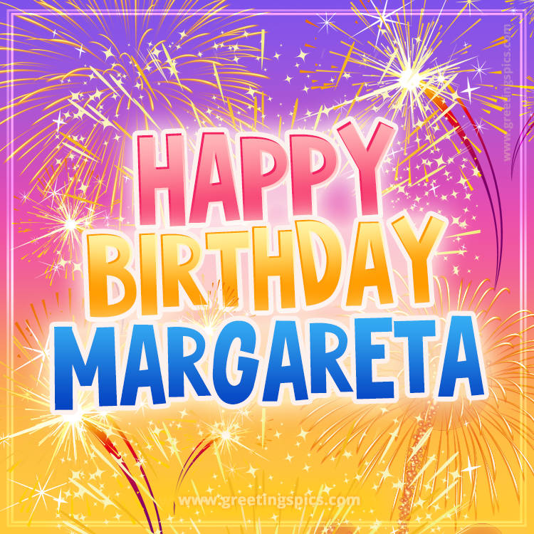 Happy Birthday Margareta Picture with fireworks (square shape image)