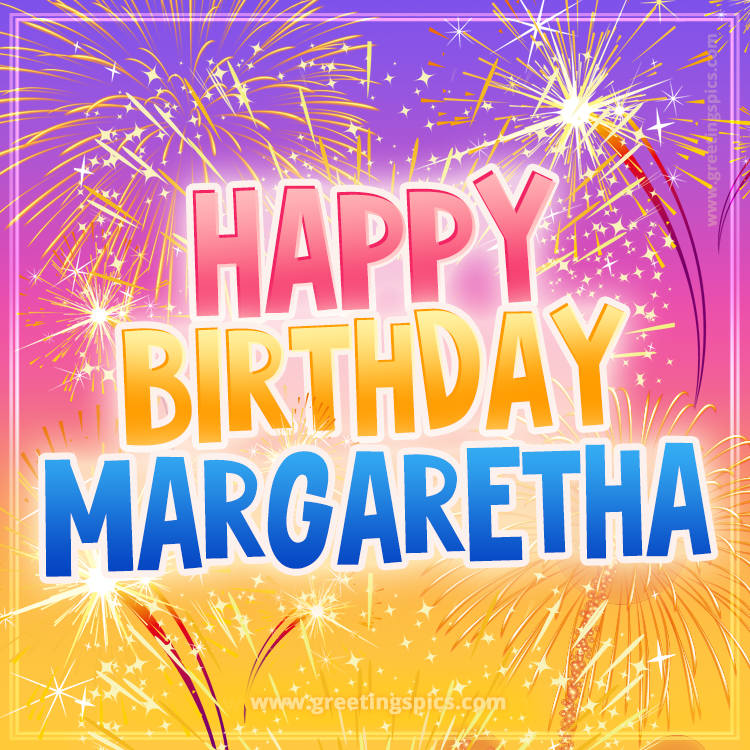 Happy Birthday Margaretha Picture with fireworks (square shape image)