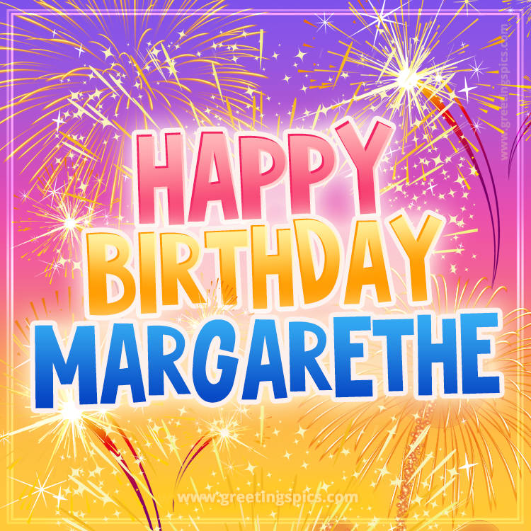 Happy Birthday Margarethe Picture with fireworks (square shape image)