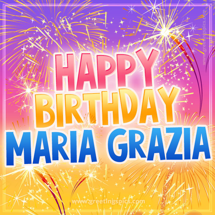 Happy Birthday Maria Grazia Picture with fireworks (square shape image)