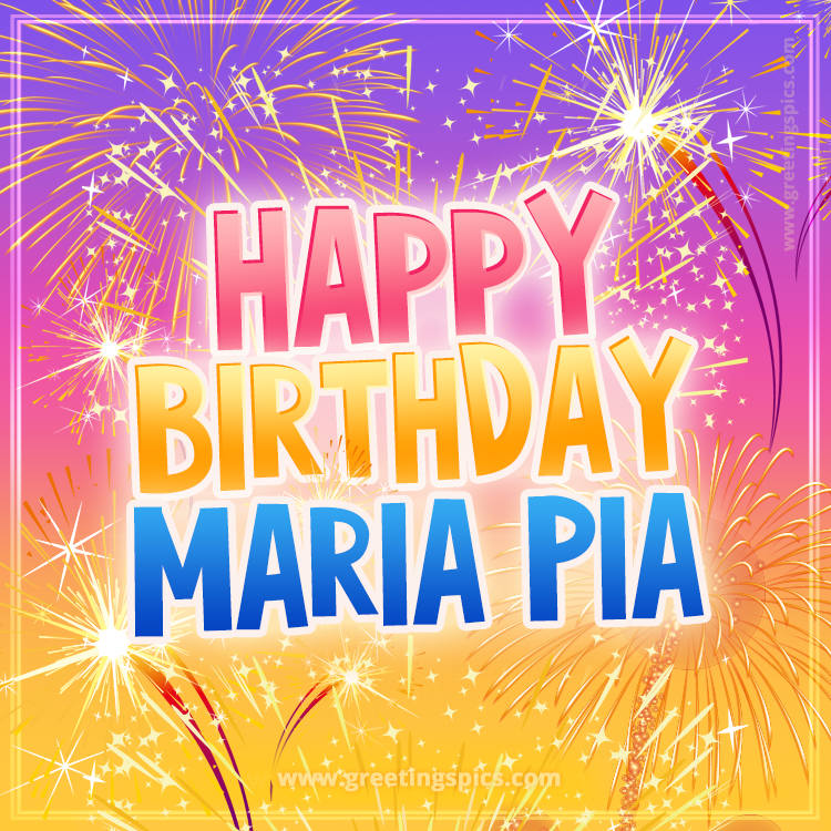 Happy Birthday Maria Pia Picture with fireworks (square shape image)