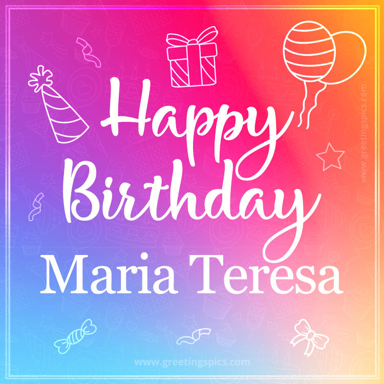 Colorful Happy Birthday Card For Maria Teresa (square shape image)