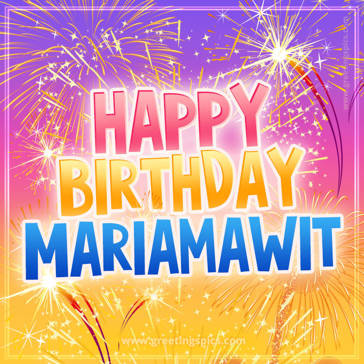 Happy Birthday Mariamawit Picture with fireworks (square shape image)