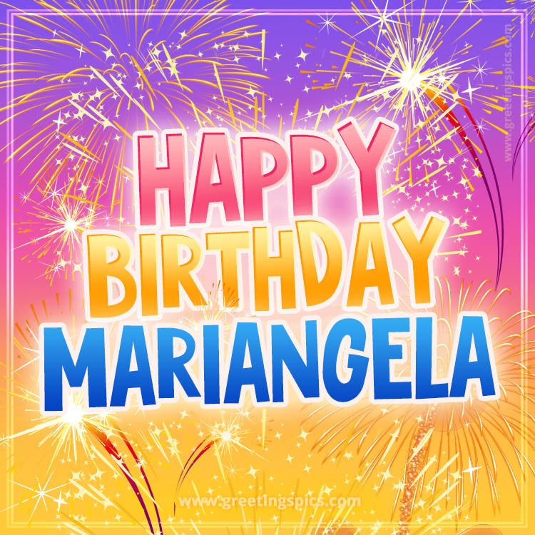 Happy Birthday Mariangela Picture with fireworks (square shape image)