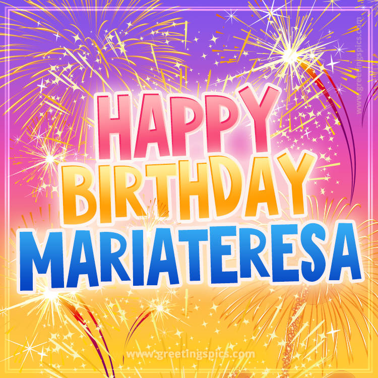 Happy Birthday Mariateresa Picture with fireworks (square shape image)