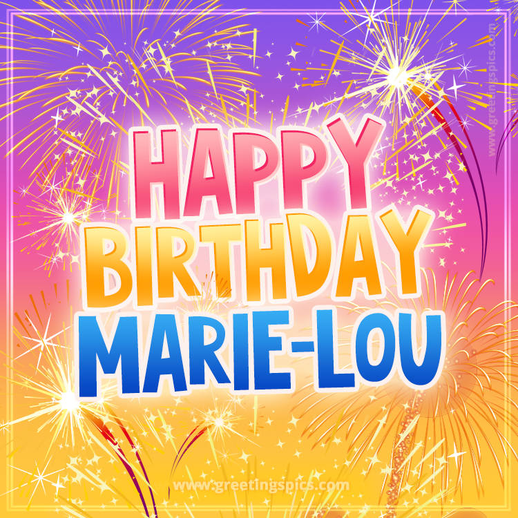 Happy Birthday Marie-Lou Picture with fireworks (square shape image)