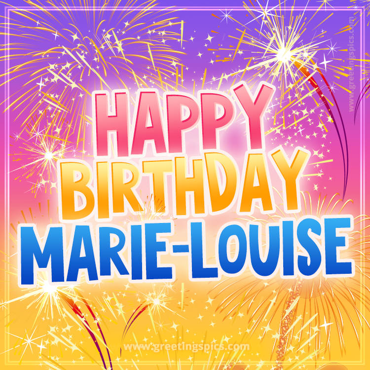 Happy Birthday Marie-Louise Picture with fireworks (square shape image)