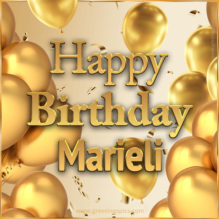Happy Birthday Marieli Card with golden confetti and balloons (square shape image)