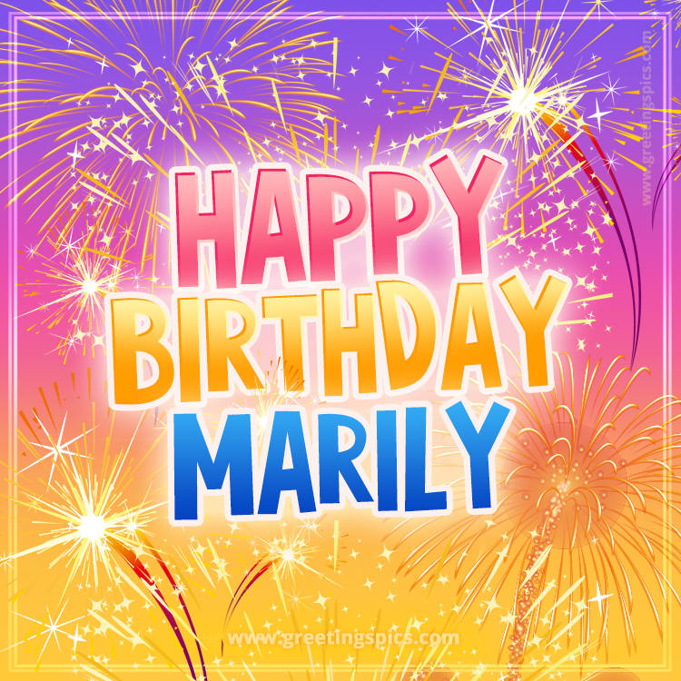 Happy Birthday Marily Picture with fireworks (square shape image)